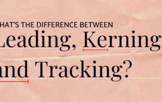 leading kerning and tracking